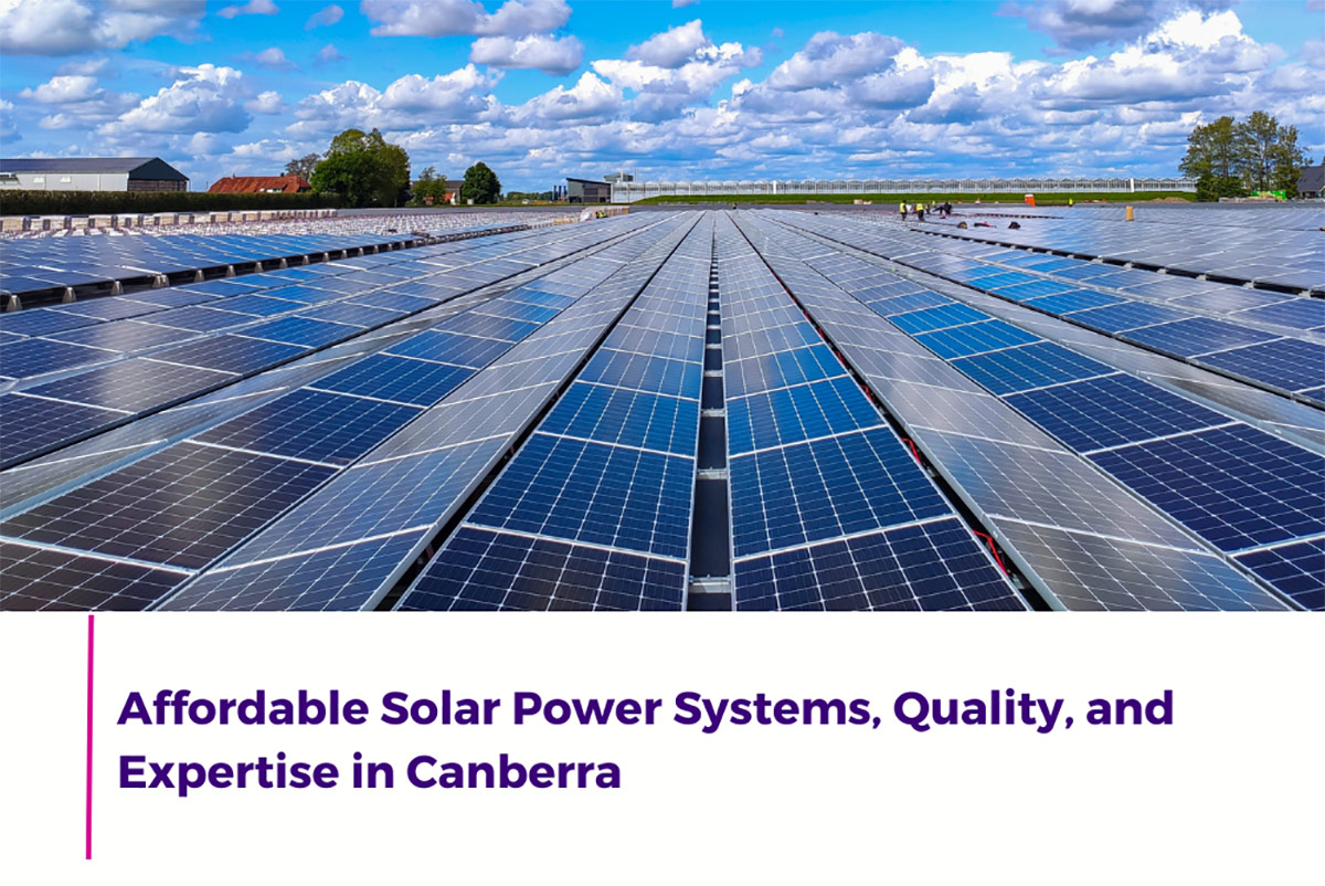 Affordable solar power systems, quality, and expertise in canberra